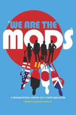 'We are the Mods'