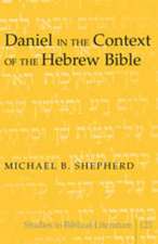 Daniel in the Context of the Hebrew Bible