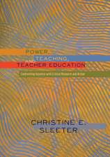 Power, Teaching, and Teacher Education