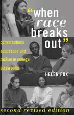 -When Race Breaks Out-: Conversations about Race and Racism in College Classrooms. Second Revised Edition