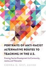 Portraits of Anti-racist Alternative Routes to Teaching in the U.S.