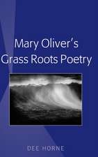 Mary Oliver's Grass Roots Poetry