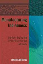 Manufacturing Indianness