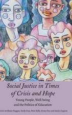 Social Justice in Times of Crisis and Hope