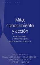 Mito, conocimiento y acción
