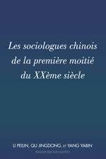 Les Sociologues Chinois de la Premiere Moitie Du Xxeme Siecle