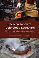 Decolonization of Technology Education