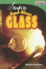 Craft It: Hand-Blown Glass