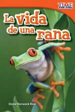 La Vida de una Rana = A Frog's Life