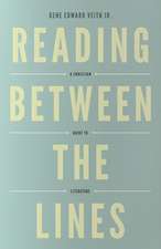 Reading Between the Lines: A Christian Guide to Literature