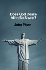 Does God Desire All to Be Saved?