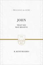 John – That You May Believe (ESV Edition)