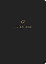 ESV Scripture Journal – 1–2 Samuel (Paperback)