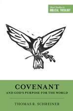 Covenant and God`s Purpose for the World