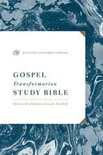 ESV Gospel Transformation Study Bible – Christ in All of Scripture, Grace for All of Life® (Hardcover)