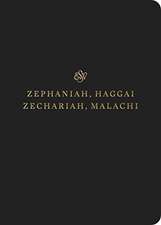 ESV Scripture Journal – Zephaniah, Haggai, Zechariah, and Malachi (Paperback)