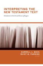 Interpreting the New Testament Text – Introduction to the Art and Science of Exegesis (Redesign)