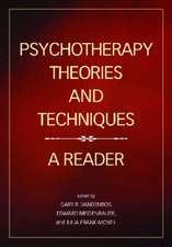 Psychotherapy Theories and Techniques – A Reader