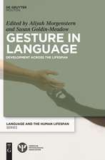 Gesture in Language – Development Across the Lifespan