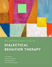 Deliberate Practice in Dialectical Behavior Therapy