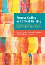 Process Coding as Clinical Training