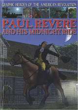 Paul Revere and His Midnight Ride