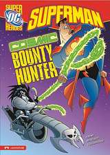 Superman: Cosmic Bounty Hunter