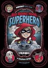 Red Riding Hood, Superhero: A Graphic Novel