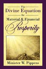 The Divine Equation for Material and Financial Prosperity