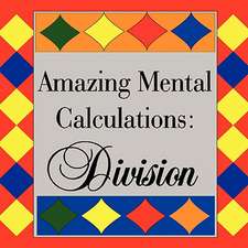 Amazing Mental Calculations