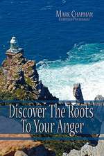 Discover the Roots to Your Anger