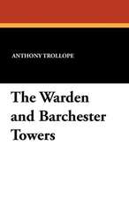 The Warden and Barchester Towers