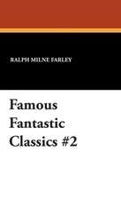 Famous Fantastic Classics #2