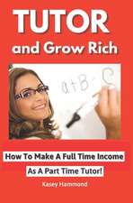 Tutor and Grow Rich!