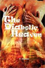 The Diabolic Heaven