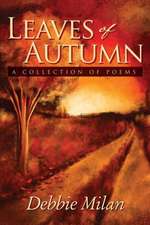 Leaves of Autumn: A Collection of Poems