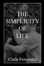 The Simplicity of Life