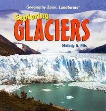 Exploring Glaciers