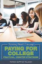 Paying for College: Practical, Creative Strategies