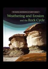 Weathering and Erosion and the Rock Cycle