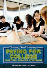 Paying for College: Practical, Creative Strategies