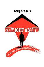 Stone, G: Straight Arrow