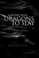 Brackenbury, A: Dragons to Slay