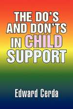 The Do's and Don'ts in Child Support