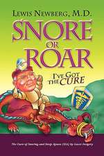 Snore or Roar