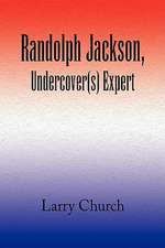 Church, L: Randolph Jackson, Undercover(s) Expert