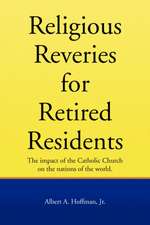 Religous Reveries for Retired Residents