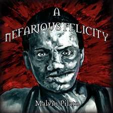 A Nefarious Felicity