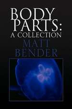 Bender, M: Body Parts