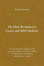 Kremer, H: Silent Revolution in Cancer and AIDS Medicine